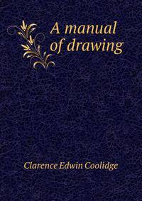 A manual of drawing