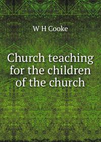 Church teaching for the children of the church