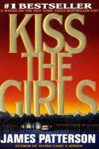 Kiss the Girls (Alex Cross Series #2)