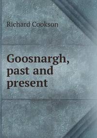 Goosnargh, past and present
