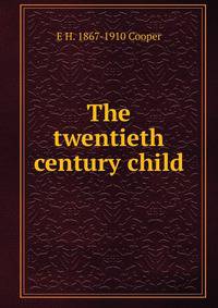 The twentieth century child