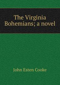 The Virginia Bohemians; a novel
