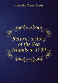 Return: a story of the Sea Islands in 1739