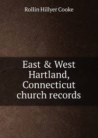 East &amp; West Hartland, Connecticut church records