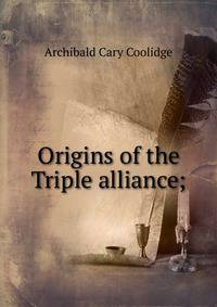 Origins of the Triple alliance;