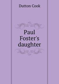 Paul Foster's daughter