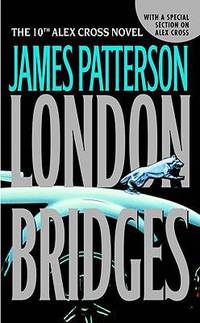 London Bridges (Alex Cross Series #10)