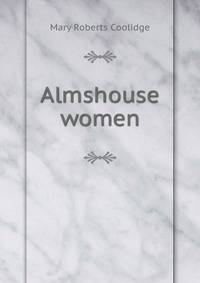 Almshouse women