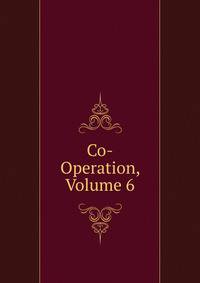 Co-Operation, Volume 6