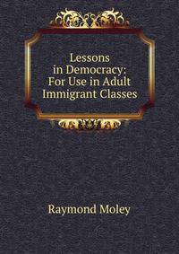 Lessons in Democracy: For Use in Adult Immigrant Classes