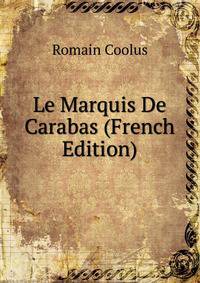 Le Marquis De Carabas (French Edition)