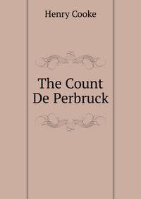 The Count De Perbruck