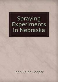 Spraying Experiments in Nebraska