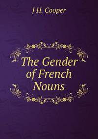 The Gender of French Nouns