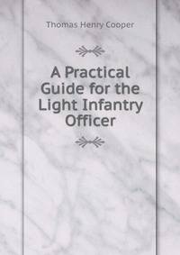 A Practical Guide for the Light Infantry Officer