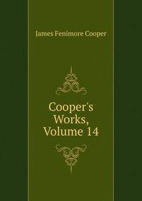 Cooper's Works, Volume 14