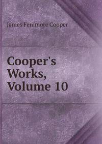 Cooper's Works, Volume 10