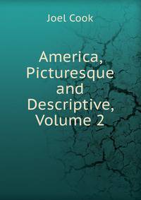 America, Picturesque and Descriptive, Volume 2