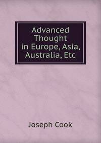 Advanced Thought in Europe, Asia, Australia, Etc