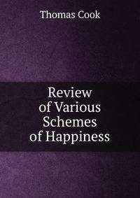 Review of Various Schemes of Happiness