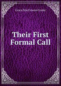 Their First Formal Call
