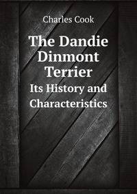 The Dandie Dinmont Terrier: Its History and Characteristics