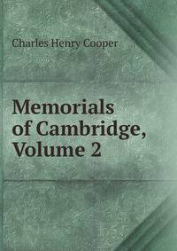 Memorials of Cambridge, Volume 2