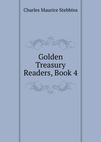 Golden Treasury Readers, Book 4