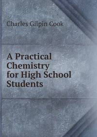 A Practical Chemistry for High School Students