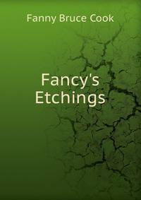 Fancy's Etchings