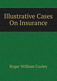 Illustrative Cases On Insurance