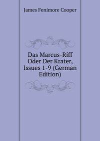 Das Marcus-Riff Oder Der Krater, Issues 1-9 (German Edition)