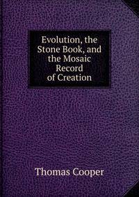 Evolution, the Stone Book, and the Mosaic Record of Creation
