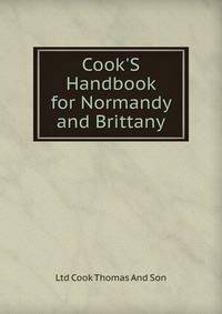 Cook'S Handbook for Normandy and Brittany