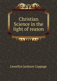 Christian Science in the light of reason