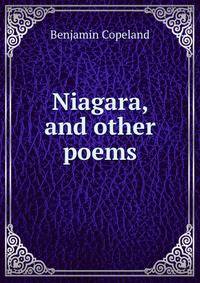 Niagara, and other poems