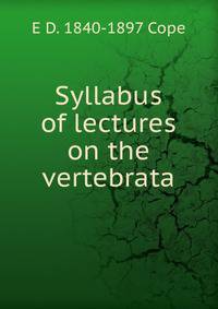 Syllabus of lectures on the vertebrata