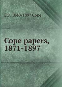 Cope papers, 1871-1897