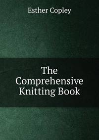The Comprehensive Knitting Book