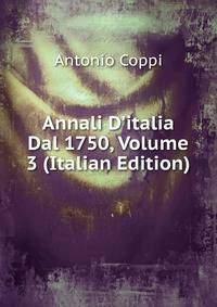 Annali D'italia Dal 1750, Volume 3 (Italian Edition)