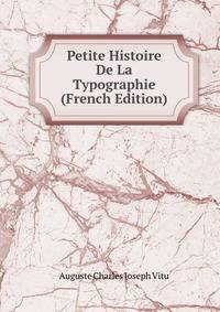 Petite Histoire De La Typographie (French Edition)