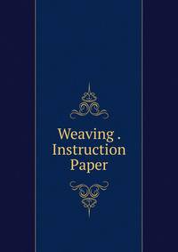 Weaving . Instruction Paper