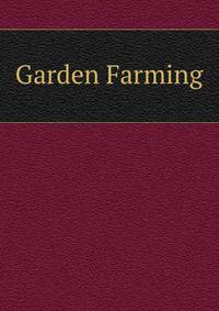 Garden Farming