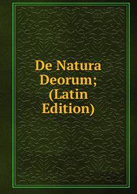 De Natura Deorum; (Latin Edition)