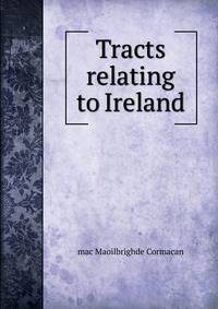 Tracts relating to Ireland