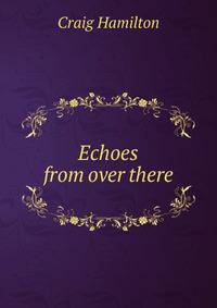 Echoes from over there