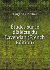 Etudes sur le dialecte du Lavendan (French Edition)