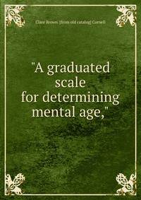 "A graduated scale for determining mental age,"