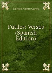 Futiles: Versos (Spanish Edition)