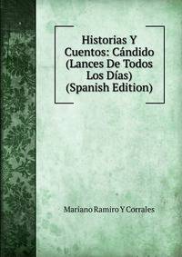 Historias Y Cuentos: Candido (Lances De Todos Los Dias) (Spanish Edition)